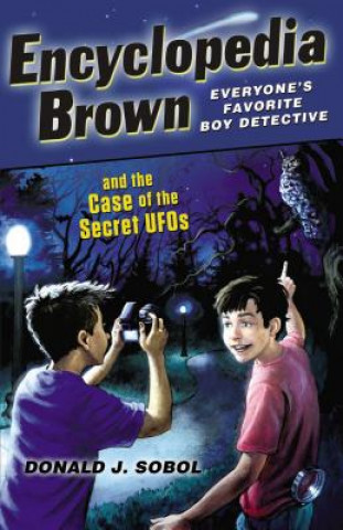 Kniha Encyclopedia Brown and the Case of the Secret UFOs Donald J. Sobol