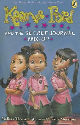 Kniha Keena Ford and the Secret Journal Mix-Up Melissa Thomson