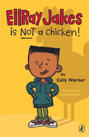 Carte EllRay Jakes is Not a Chicken! Sally Warner