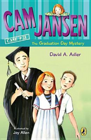 Knjiga Cam Jansen and the Graduation Day Mystery David A. Adler