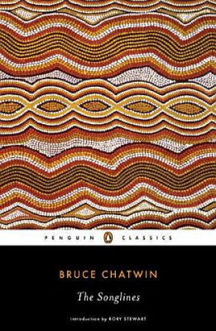 Könyv Songlines Bruce Chatwin