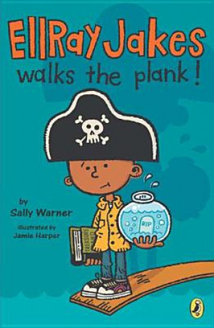 Carte EllRay Jakes walks the plank! Sally Warner