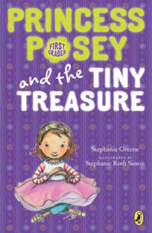 Knjiga Princess Posey and the Tiny Treasure Stephanie Greene