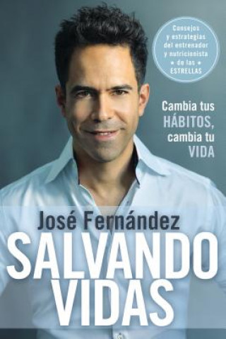 Книга Salvando vidas / Saving Lives Jose Fernandez