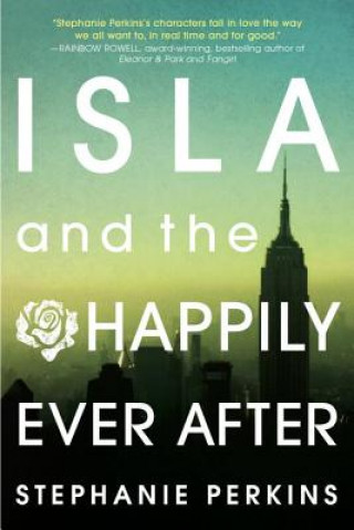 Kniha ISLA and the Happily Ever After Stephanie Perkins