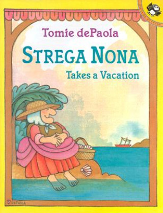 Kniha Strega Nona Takes a Vacation Tomie dePaola