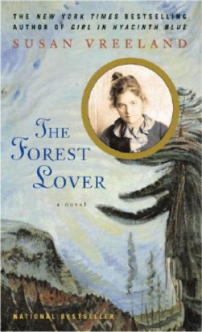 Kniha The Forest Lover Susan Vreeland