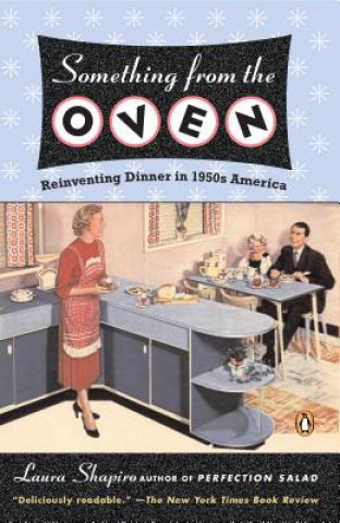 Knjiga Something From The Oven Laura Shapiro
