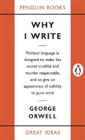 Carte Why I Write George Orwell
