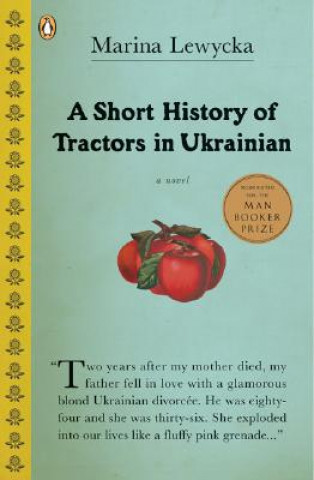 Könyv A Short History of Tractors in Ukrainian Marina Lewycka