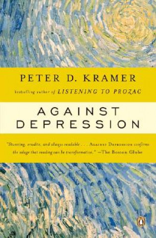 Книга Against Depression Peter D. Kramer