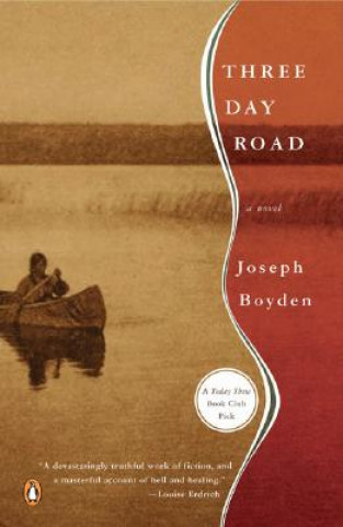 Könyv Three Day Road Joseph Boyden