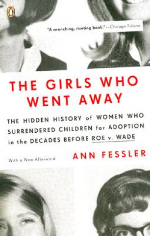 Carte The Girls Who Went Away Ann Fessler
