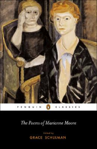 Knjiga The Poems Of Marianne Moore Grace Schulman