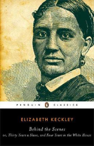 Book Behind the Scenes Elizabeth Keckley