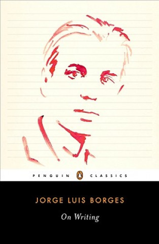 Kniha On Writing Jorge Luis Borges