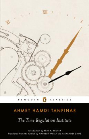 Kniha Time Regulation Institute Ahmet Hamdi Tanpinar