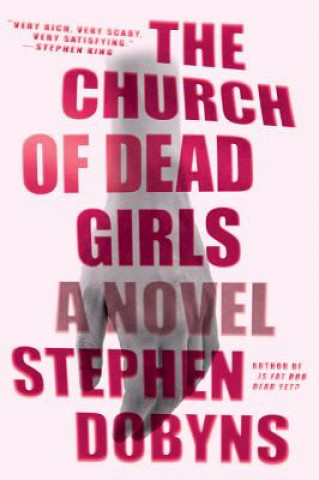 Carte The Church of Dead Girls Stephen Dobyns