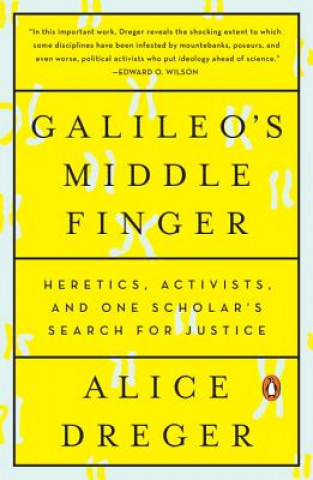 Könyv Galileo's Middle Finger Alice Dreger