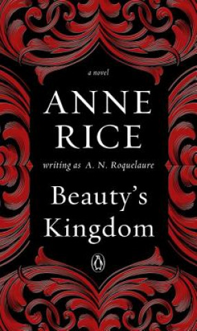 Kniha Beauty's Kingdom A. N. Roquelaure