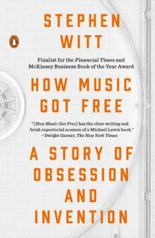 Książka How Music Got Free Stephen Witt