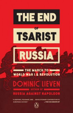 Carte The End of Tsarist Russia Dominic Lieven