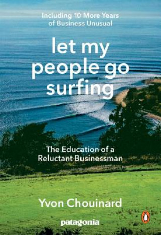 Könyv Let My People Go Surfing Yvon Chouinard