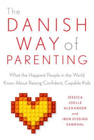 Könyv Danish Way of Parenting Jessica Joelle Alexander