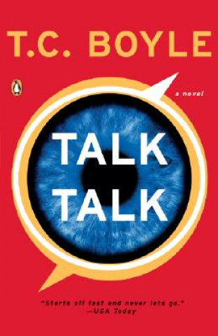 Könyv Talk Talk Tom Coraghessan Boyle
