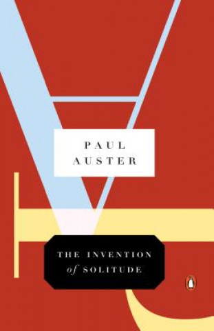 Kniha The Invention of Solitude Paul Auster