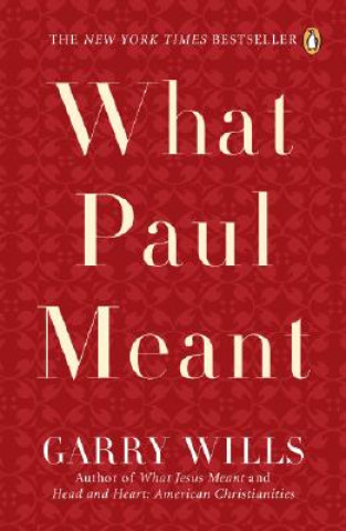 Carte What Paul Meant Garry Wills