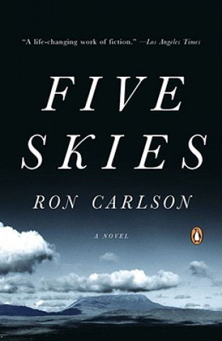 Kniha Five Skies Ron Carlson