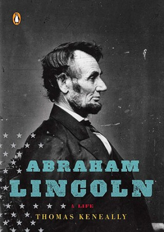 Kniha Abraham Lincoln Thomas Keneally