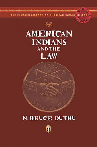 Könyv American Indians and the Law N. Bruce Duthu