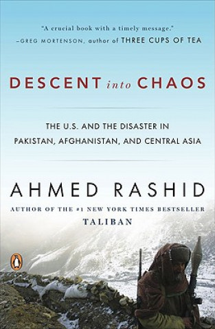 Carte Descent into Chaos Ahmed Rashid