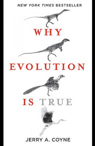 Carte Why Evolution Is True Jerry A. Coyne