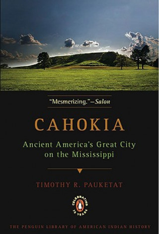 Carte Cahokia Timothy R. Pauketat