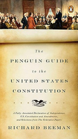 Könyv Penguin Guide to the United States Constitution Richard Beeman