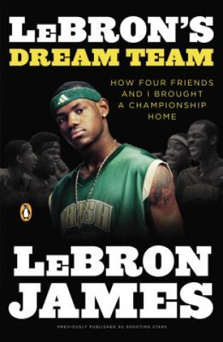 Kniha Lebron's Dream Team LeBron James
