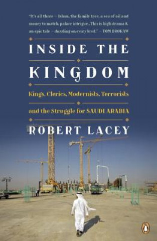 Knjiga Inside the Kingdom Robert Lacey