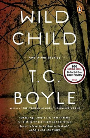 Livre Wild Child Tom Coraghessan Boyle