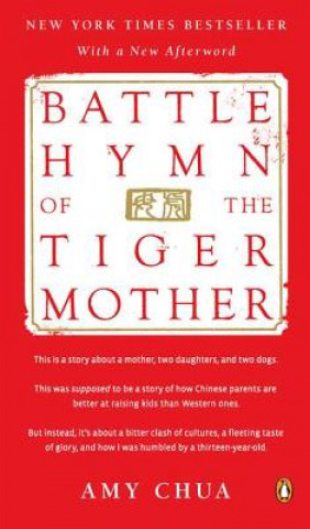 Kniha Battle Hymn of the Tiger Mother Amy Chua