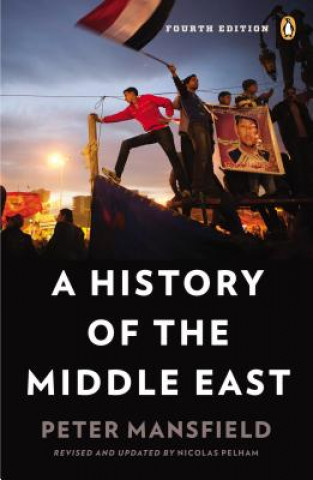 Kniha A History of the Middle East Peter Mansfield