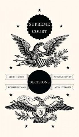 Kniha Supreme Court Decisions Richard Beeman