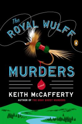 Kniha The Royal Wulff Murders Keith McCafferty