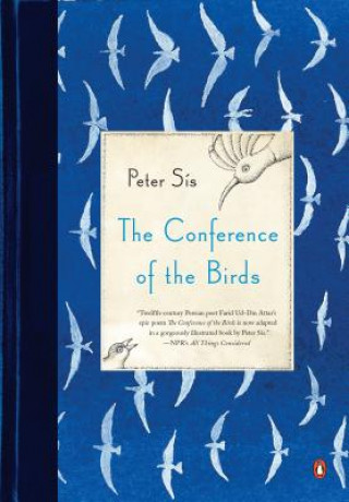 Kniha The Conference of the Birds Peter Sis