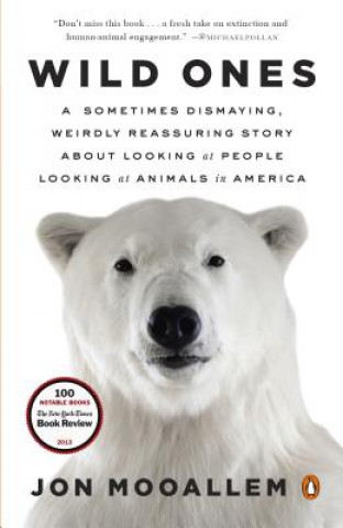 Knjiga Wild Ones Jon Mooallem