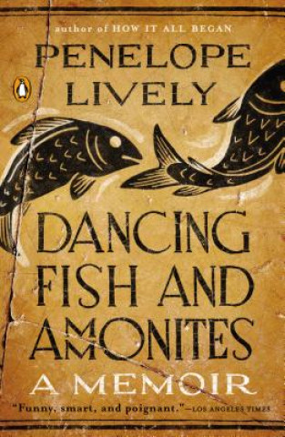 Kniha Dancing Fish and Ammonites Penelope Lively