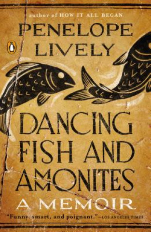 Knjiga Dancing Fish and Ammonites Penelope Lively