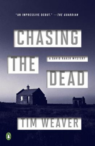 Книга Chasing the Dead Tim Weaver